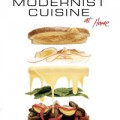 Modernist Cuisine at Home by Nathan Myhrvold, Maxime Bilet